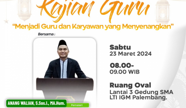 Dosen Tetap Prodi Manajemen Dakwah UIN RAFA melakukan Pengabdian Kepada Masyarakat ke SMA LTI IGM Palembang dalam Kegiatan Kajian Guru dengan Tema 